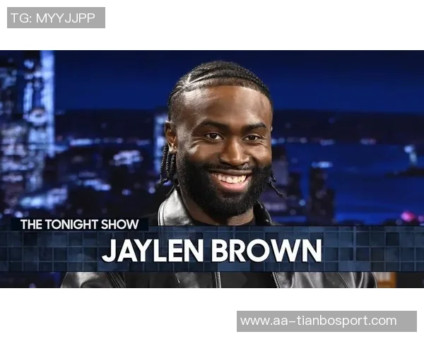 杰伦布朗本赛季运动战进球269个紧追SGA仅差2个展现超强实力